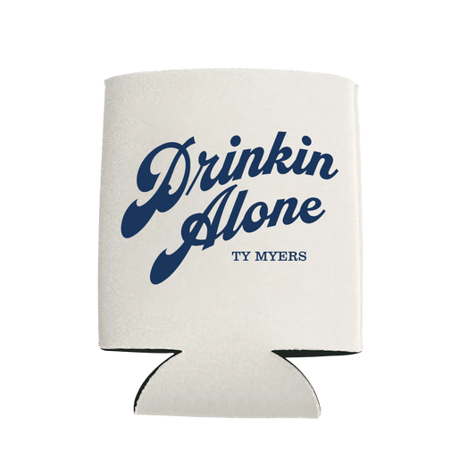 Drinkin Alone Can Coolie