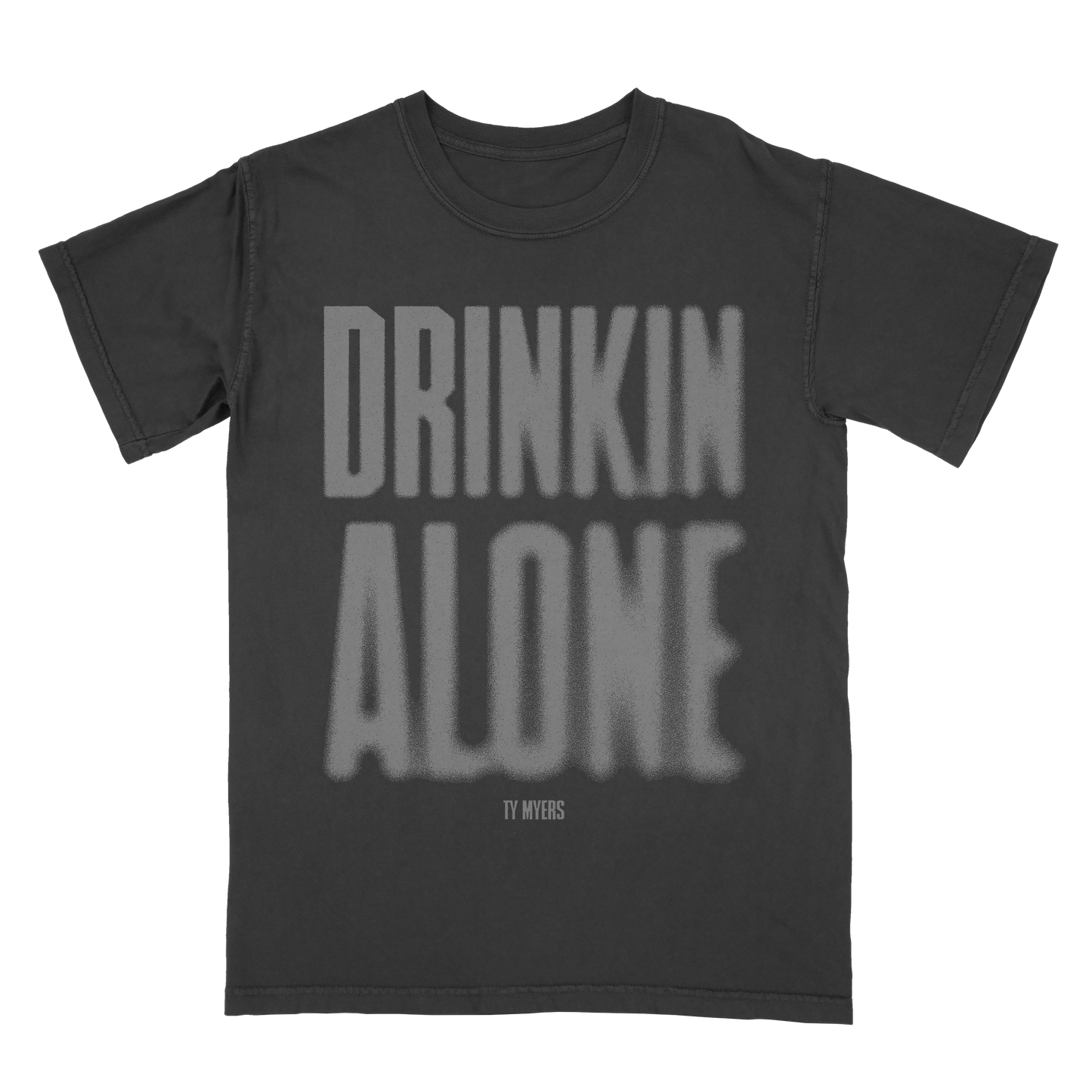 Ty Myers Drinkin Alone Tee